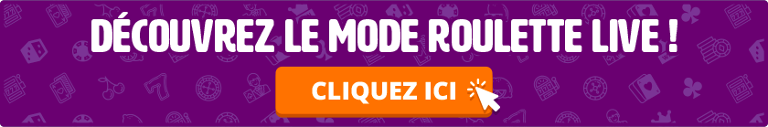 découvrez le mode roulette live