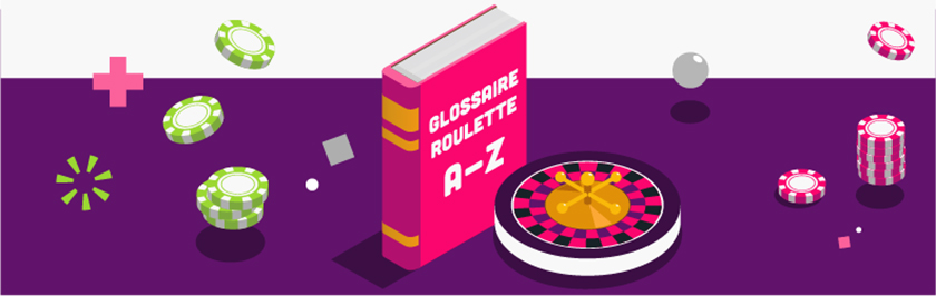 Glossaire roulette