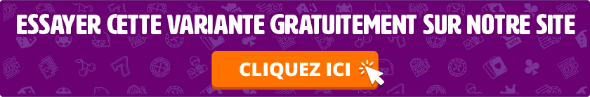 Essayer cette variante gratuitement sur notre site